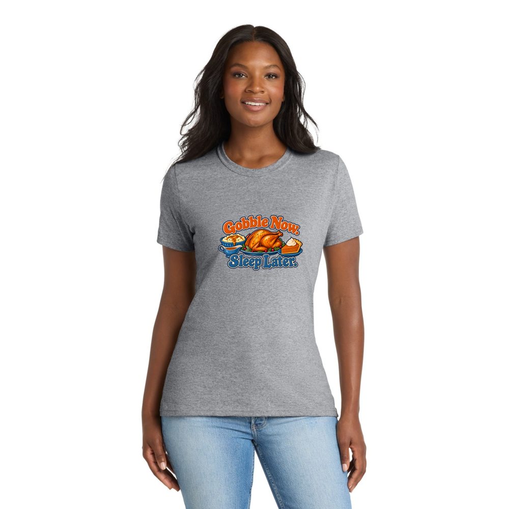 Gobble Now Sleep Later Tee