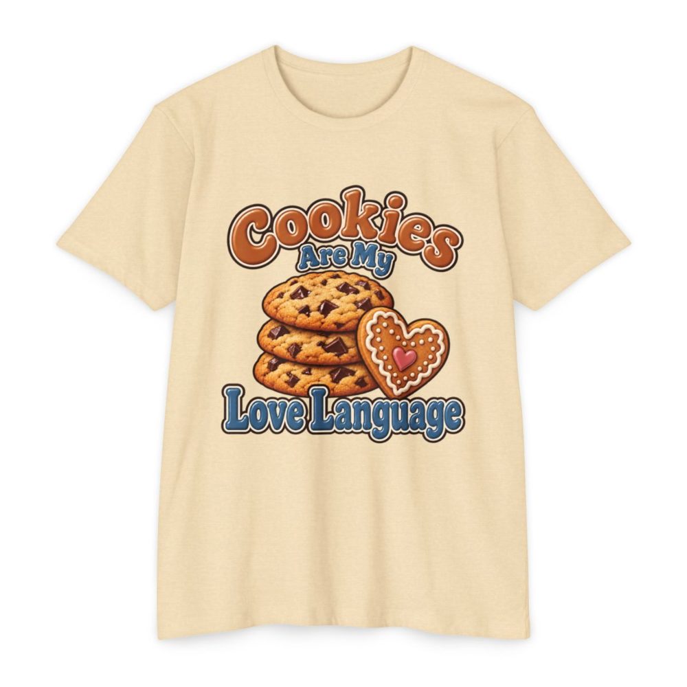 Cookies Are My Love Language Tee